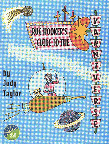 Book 2, Rug Hooker's Guide to the YARNIVERSE Digital SALE 50% off the print price!
